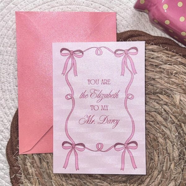 You Are The Elizabeth to My Mr. Darcy Card